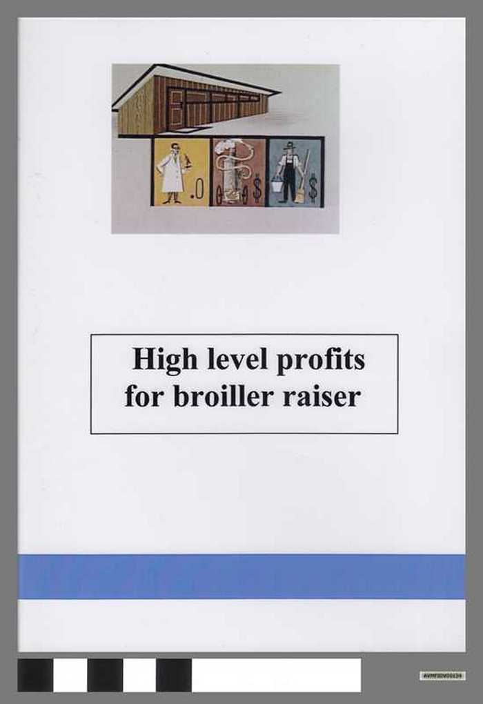 High level profits for broiller raisers