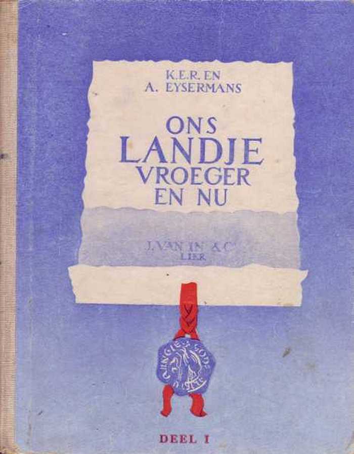 Ons Landje Vroeger en Nu, Deel I