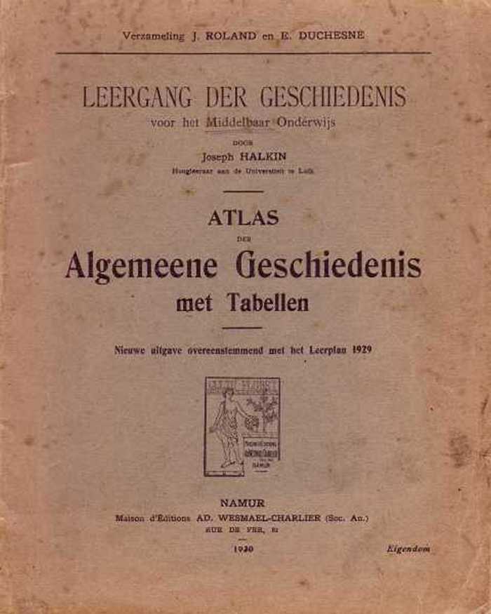 Atlas der Algemeene Geschiedenis met Tabellen