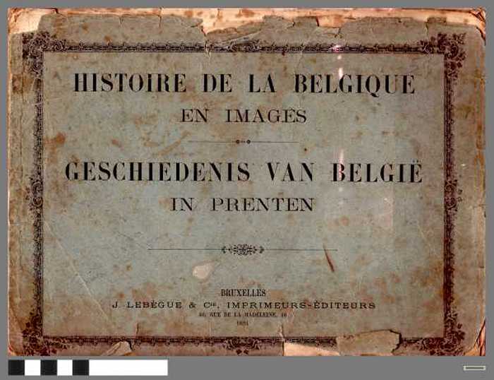 Histoire de la Belgique en images - Geschiedenis van België in prenten