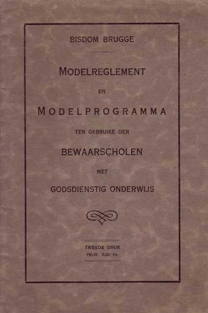 Modelreglement en Modelprogramma der ten Gebruike der Bewaarscholen met Godsdienstig Onderwijs