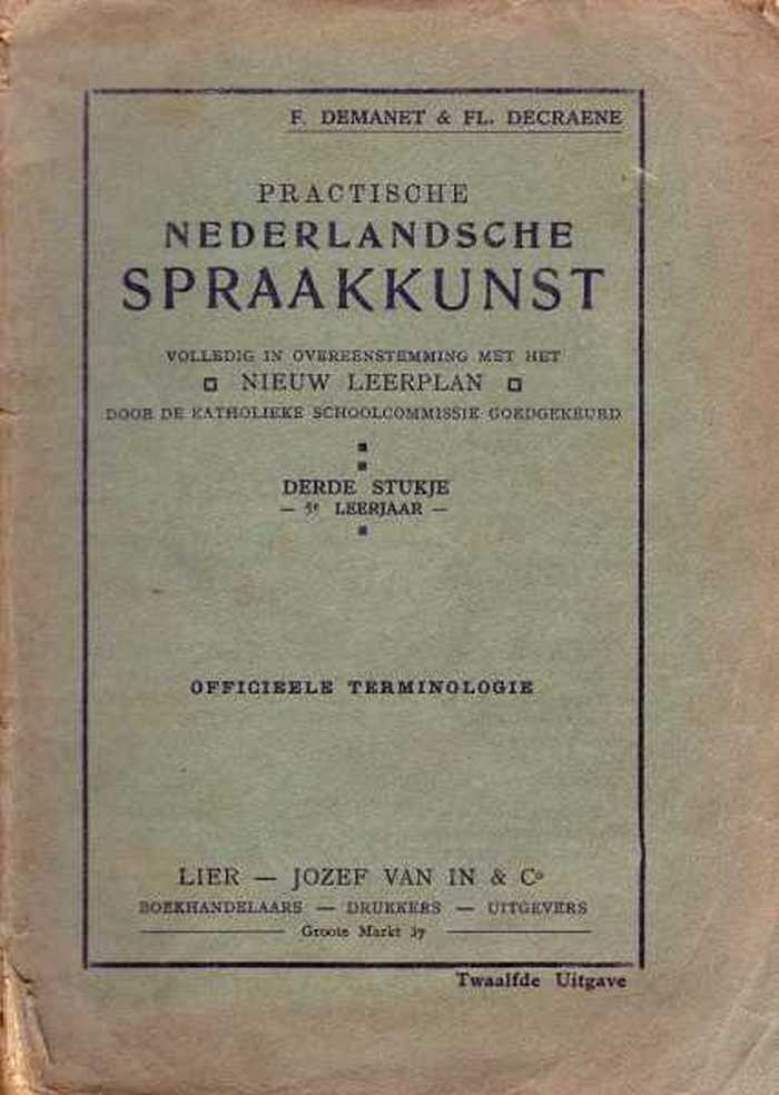 Praktische Nederlandse Spraakkunst. Derde Stukje