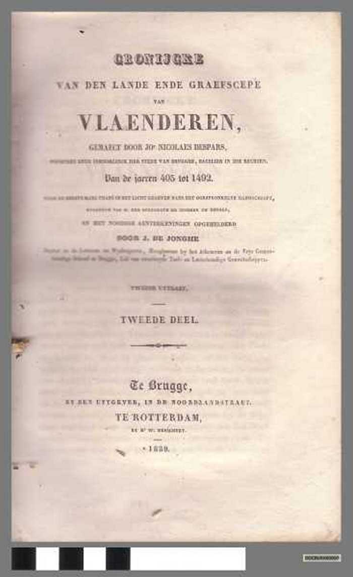 Cronijcke van den lande ende graefscepe van Vlaenderen, gemaect door Nicolaes Despars, poortere ende inboorlinck der stede van Brugghe, bacelier in di