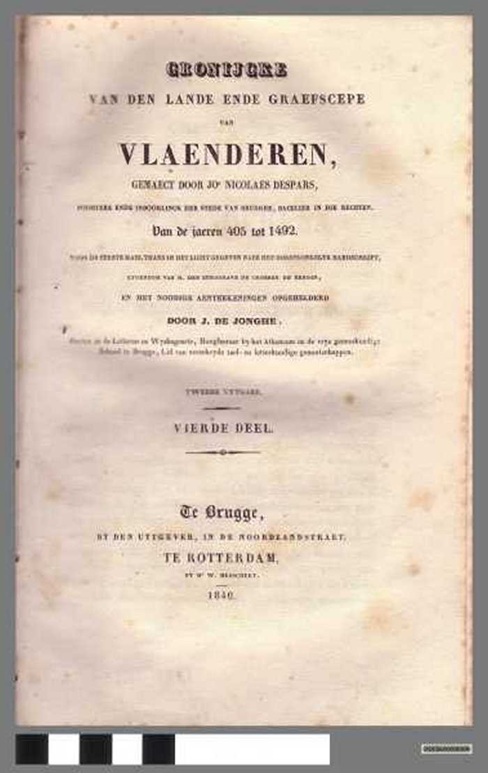 Cronijcke van den lande ende graefscepe van Vlaenderen, gemaect door Nicolaes Despars, poortere ende inboorlinck der stede van Brugghe, bacelier in di