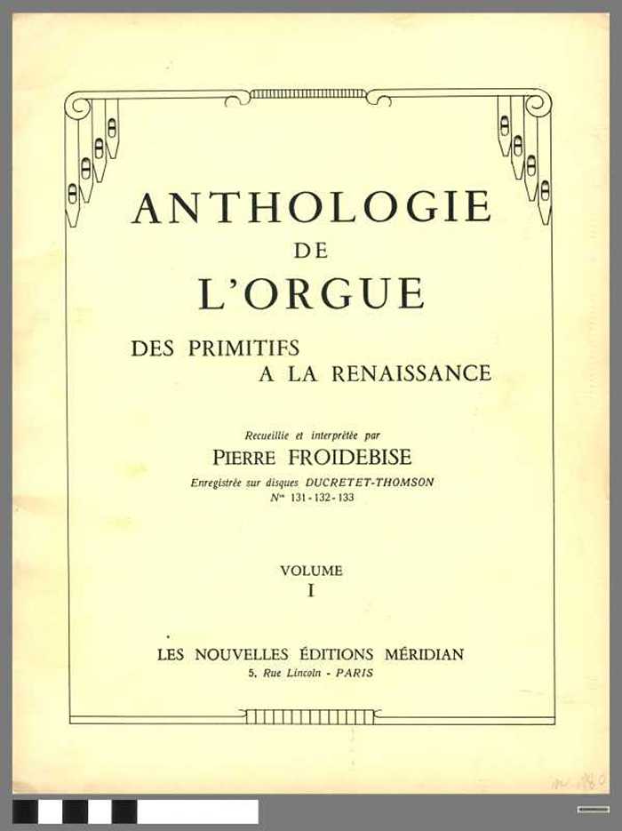 Anthologue de lorgue des primitifs a la renaissance - Volume I